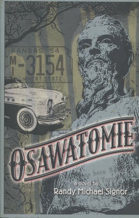 Item #8414 Osawatomie; a novel. Randy Michael Signor