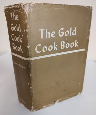 Item #8612 The Gold Cook Book. Louis P. De Gouy