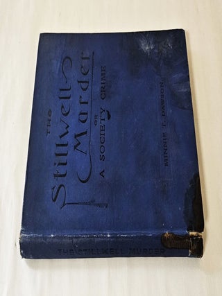 The Stillwell Murder; or a society crime