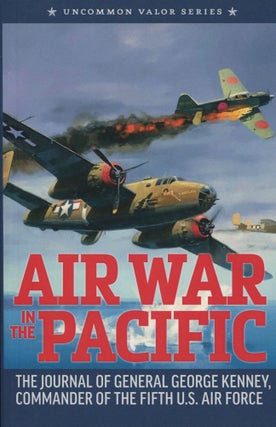 Item #8675 Air War in the Pacific; the journal of General George Kenney, Commander of the Fifth...