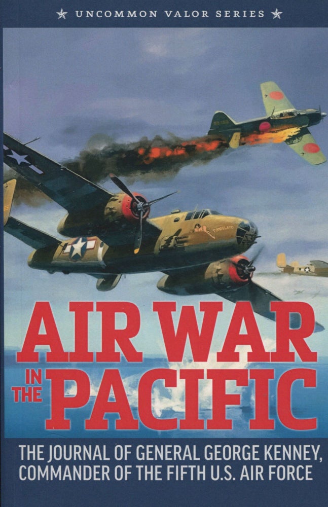 Item #8675 Air War in the Pacific; the journal of General George Kenney, Commander of the Fifth U.S. Air Force. George C. Kenney.