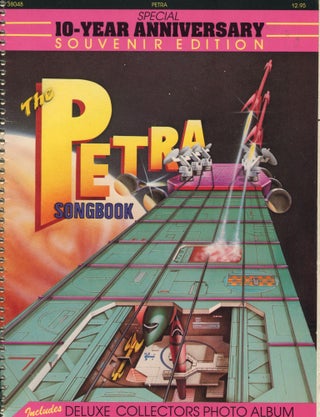 Item #8781 The Petra Songbook; special 10-year anniversary souvenir edition. Petra