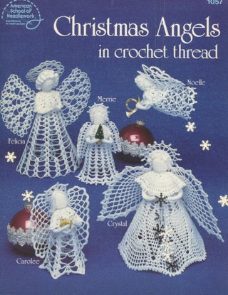 Item #8853 Christmas Angels in Crochet Thread. Sue Penrod, Joan Glass, Miriam Dow