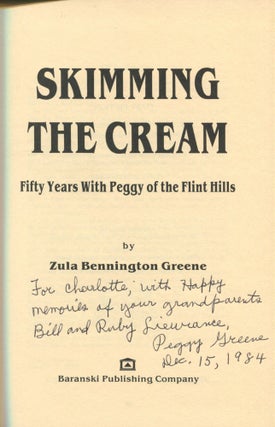Skimming the Cream; fifty years with "Peggy of the Flint Hills"