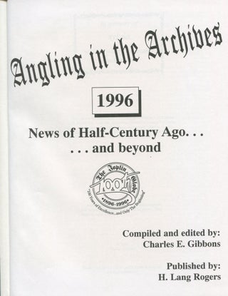 Angling in the Archives 1996; news of half-century ago . . . and beyond