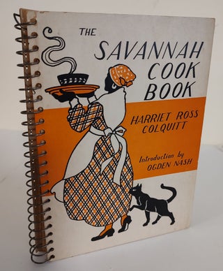 Item #9024 The Savannah Cook Book; a collection of old fashioned receipts from colonial kitchens....