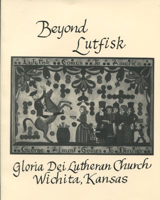 Item #9055 Beyond Lutfisk. Gloria Dei Lutheran Church Leah Guild Members