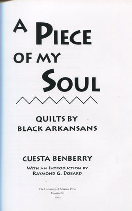 A Piece of My Soul; Quilts by black Arkansans