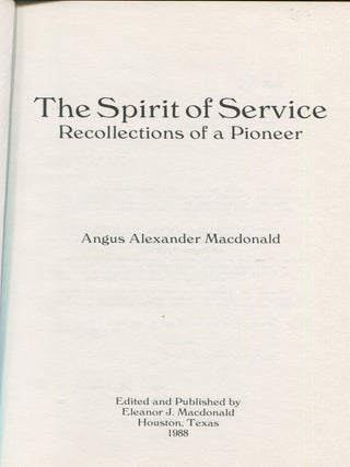The Spirit of Service; recollections of a pioneer