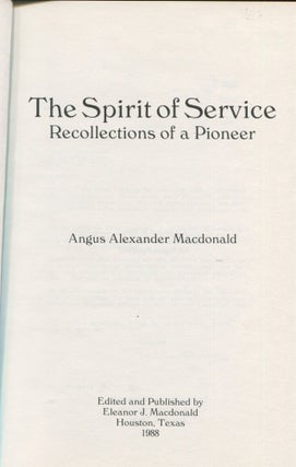 The Spirit of Service; recollections of a pioneer