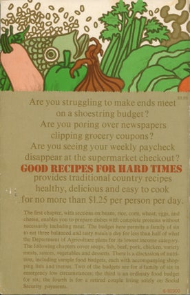Good Recipes for Hard times; a cookbook for people on a limited budget