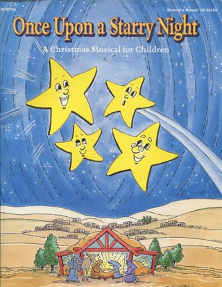Item #9195 Once Upon a Starry Night: Director's manual; a Christmas musical for children. Ruth...
