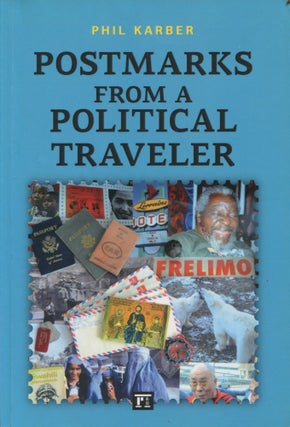 Item #9244 Postmarks from a Political Traveler. Phil Karber