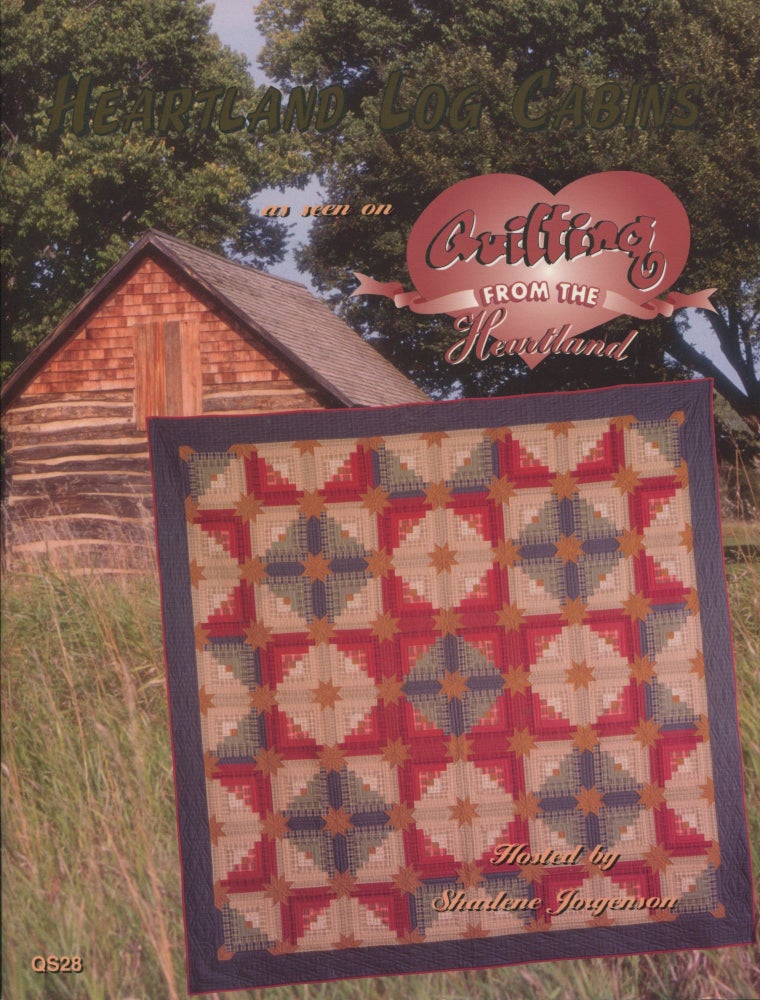 Item #9281 Log Cabin; as seen on Quilting from the Heartland. Sharlene Jorgenson.