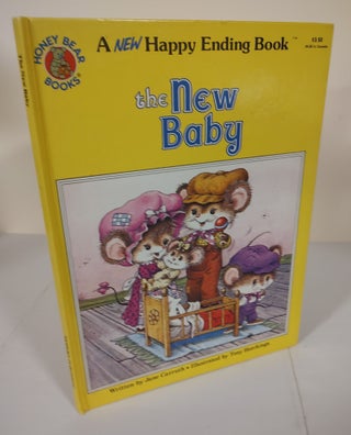 Item #9333 The New Baby; a Happy Ending Book. Jane Carruth