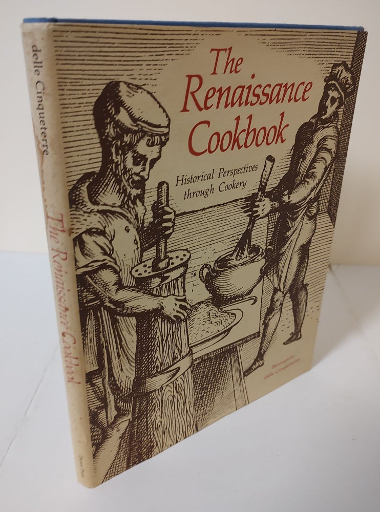 Item #9373 The Renaissance Cookbook; historical perspectives through cookery. Berengario delle Cinqueterre.