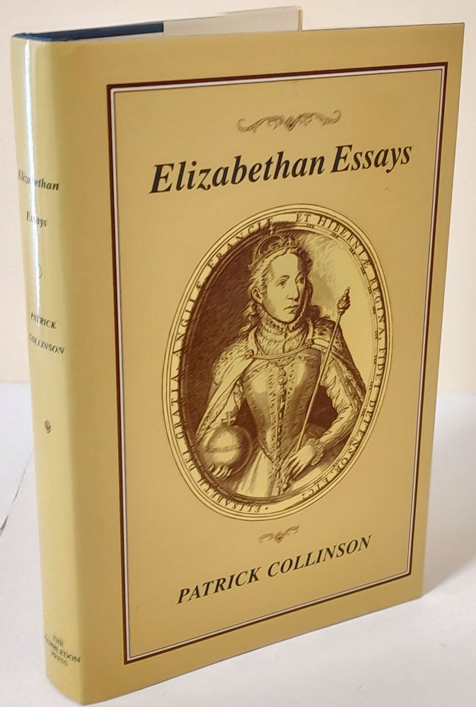 Item #9424 Elizabethan Essays. Patrick Collinson.