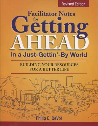 Item #9463 Facilitator Notes for Getting Ahead in a Just-Gettin'-By World: Revised Edition;...