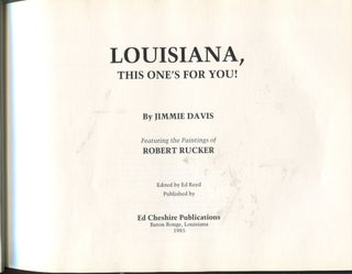 Louisiana, This One's for You!; featuring the paintings of Robert Rucker