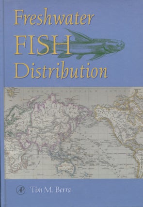 Item #9502 Freshwater Fish Distribution. Tim M. Berra