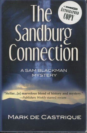 Item #9758 The Sandburg Connection; a Sam Blackman mystery. Mark de Castrique