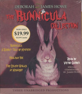 Item #9773 The Bunnicula Collection; Books 1-3, unabridged. Deborah and James Howe