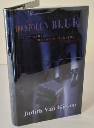 Item #9789 The Stolen Blue; a Claire Reynier mystery. Judith Van Gieson