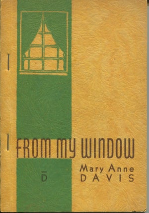 Item #9797 From My Window. Mary Anne Davis