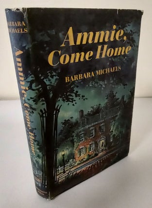 Item #9846 Ammie, Come Home. Barbara Michaels