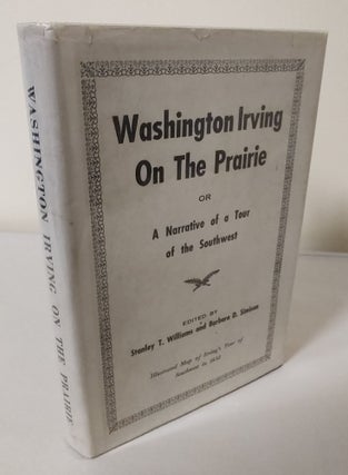 Item #9871 Washington Irving on the Prairie; or a narrative of a tour of the Southwest in the...