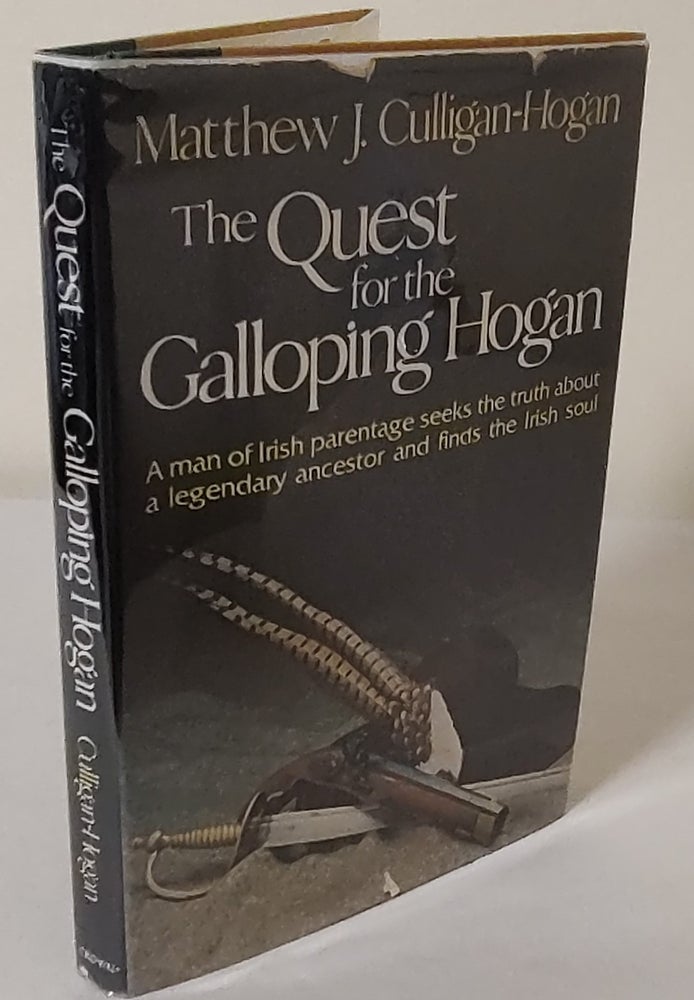 Item #9998 The Quest for the Galloping Hogan. Matthew J. Culligan-Hogan.