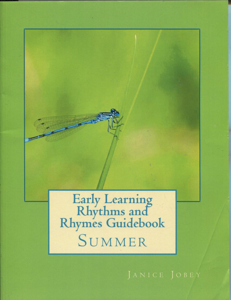 Item #9O-WCV6-HVTT Early Learning Rhythms and Rhymes Guidebook; Volume 7 - Summer Curricula set. Janice Jobey.