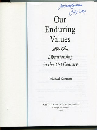Our Enduring Values; Librarianship in the 21st Century